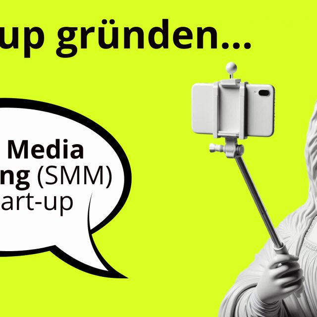 Start-up gründen, Social Media Marketing für Start-up, SMM für Start-up, SMM-Paket, Für Start-ups, Social Media Marketing, SMM