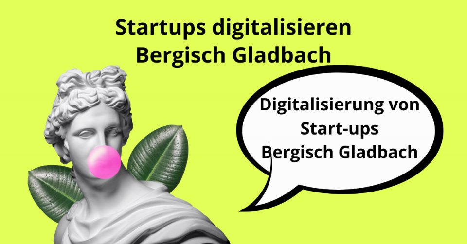 Bergisch Gladbach Startup, Startup Unternehmen, Unternehmen Website erstellen, SMM, Local SEO Bergisch Gladbach, Bergisch Gladbach Startups, Startup Firmen
