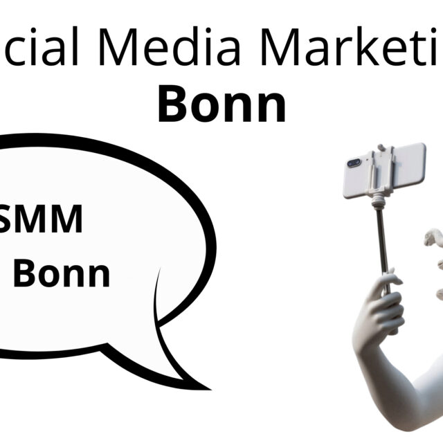 Social Media Marketing Bonn, Bonn SMM, Bonn SMM Agentur, Social Media Marketing Agentur Bonn, SMM Agentur Bonn, Social Media Reichweite erhöhen Bonn