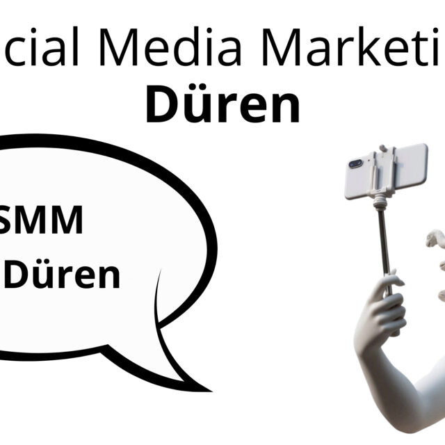 Social Media Marketing Düren, Düren SMM, Düren SMM Agentur, Social Media Marketing Agentur Düren, SMM Agentur Düren
