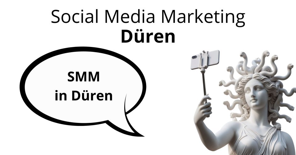 Social Media Marketing Düren, Düren SMM, Düren SMM Agentur, Social Media Marketing Agentur Düren, SMM Agentur Düren