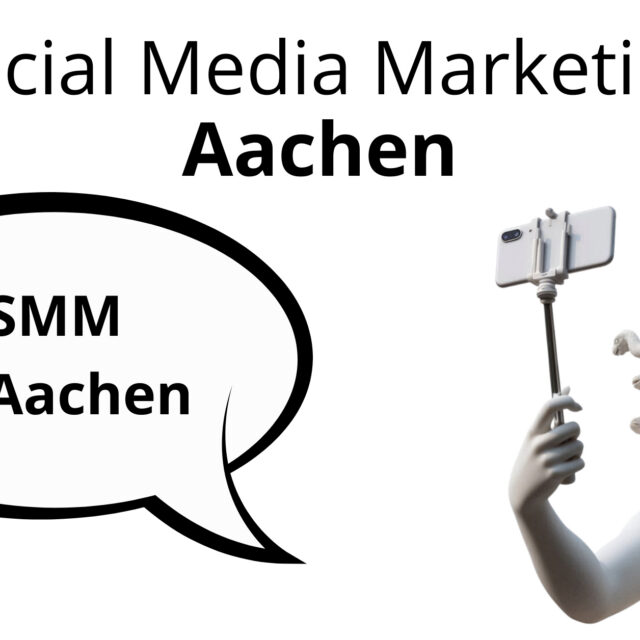 Social Media Marketing Aachen, Aachen SMM, Aachen SMM Agentur, Social Media Marketing Agentur Aachen, SMM Agentur Aachen