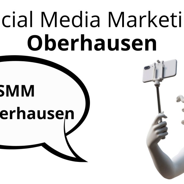 Social Media Marketing Oberhausen, Oberhausen SMM, Oberhausen SMM Agentur, Social Media Marketing Agentur Oberhausen, SMM Agentur Oberhausen