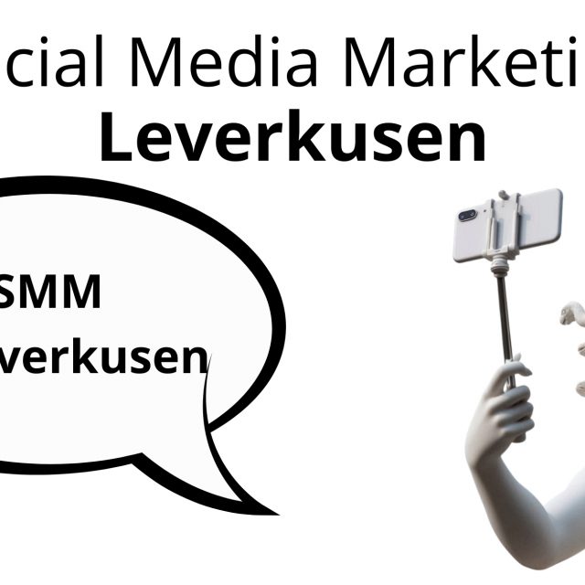 Social Media Marketing Leverkusen, Leverkusen SMM, Leverkusen SMM Agentur, Social Media Marketing Agentur Leverkusen, SMM Agentur Leverkusen
