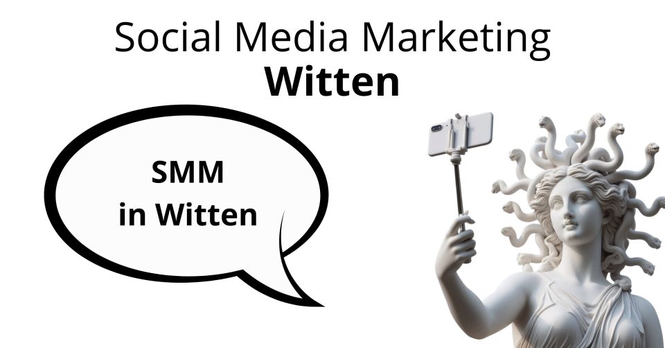 Social Media Marketing Witten, Witten SMM, Witten SMM Agentur, Social Media Marketing Agentur Witten, SMM Agentur Witten