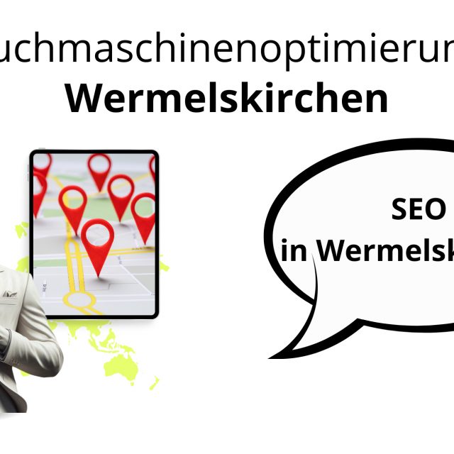 Suchmaschinenoptimierung Wermelskirchen, SEO Wermelskirchen, Optimierung SEO Wermelskirchen, Wermelskirchen Local SEO Agentur, SEO Agentur Wermelskirchen