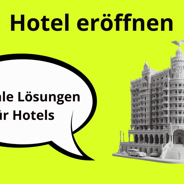 Hotel eröffnen, Hotel gründen, Website für Hotel, Hotel-Website, SMM für Hotel, SEO für Hotel, Hotel Google Maps, Hotel Logo, Hotel Start-Up, Neues Hotel