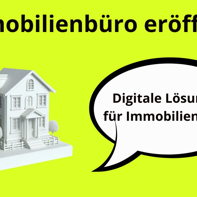 Immobilienbüro eröffnen, Immobilienbüro gründen, Website für Immobilienbüro, Immobilienbüro-Website, SMM für Immobilienbüro, SEO für Immobilienbüro