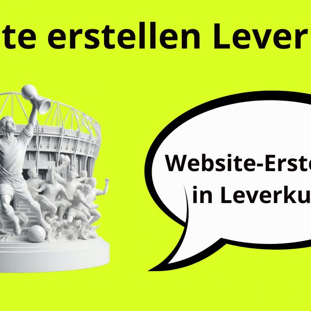 Website erstellen Leverkusen, Webdesign Leverkusen, Homepage erstellen Leverkusen, Webdesign Agentur Leverkusen, Homepage günstig erstellen Leverkusen
