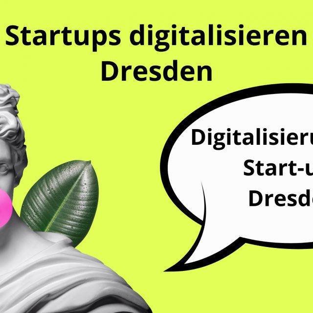Dresden Startup, Startup Unternehmen, Unternehmen Website erstellen, SMM Dresden, Local SEO Dresden, Dresden Startups: Digital Marketing Agentur Dresden