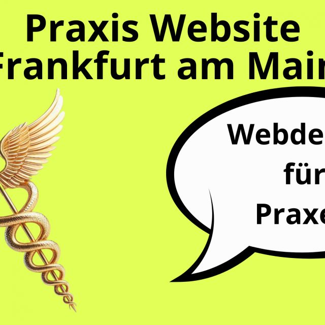 Praxis Website erstellen Frankfurt am Main, Webdesign für Ärzte Frankfurt am Main, Webdesign Arztpraxen Frankfurt am Main, Arzt Website Frankfurt am Main