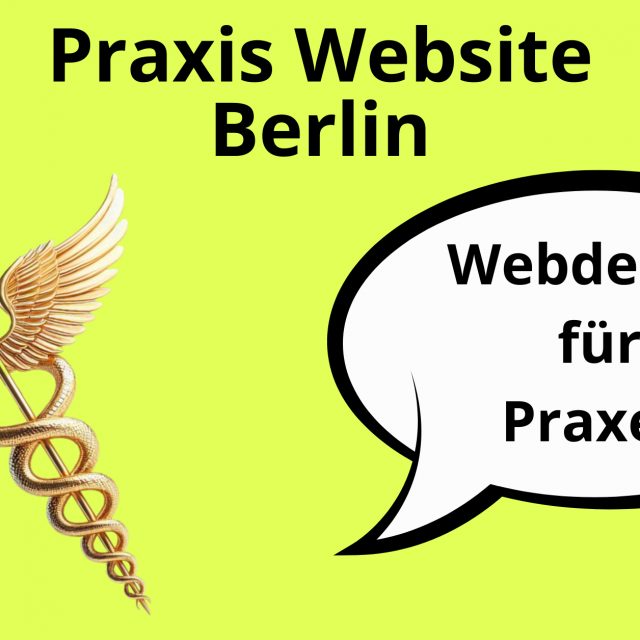 Praxis Website erstellen Berlin, Webdesign für Ärzte Berlin, Webdesign Arztpraxen Berlin, Arzt Website Berlin, Webdesign Arzt Berlin