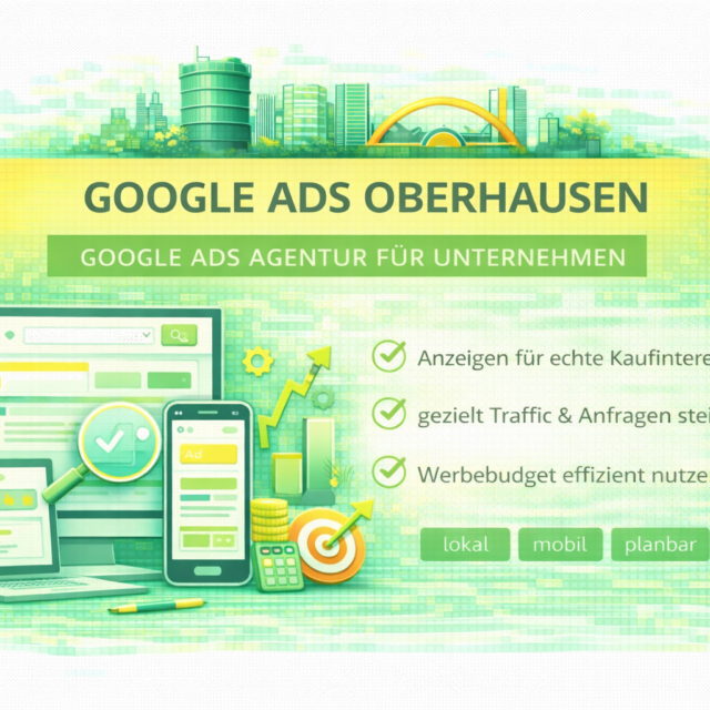 Google Ads Oberhausen: Google Ads Agentur Oberhausen für gezielte Online-Werbung und schnelle Ergebnisse.