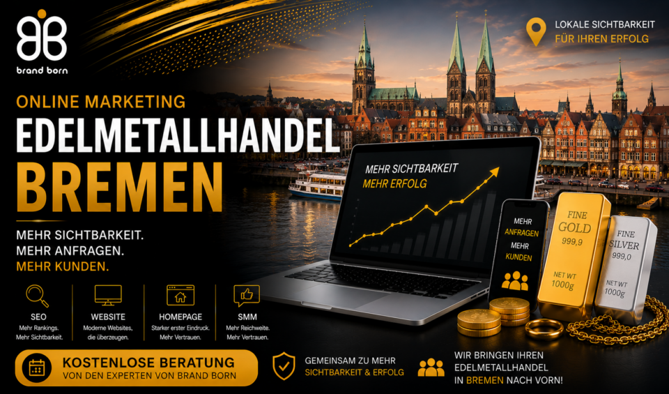 Online Marketing Edelmetallhandel Bremen: SEO Edelmetallhandel Bremen, Website Edelmetallhandel Bremen, Homepage Edelmetallhandel Bremen, SMM Edelmetallhandel Bremen. - Brand Born Website SEO SMM Digital Marketing Online Marketing Banner for Edelmetallhandel Bremen with a laptop showing a rising chart, gold bars, coins and a cityscape background.