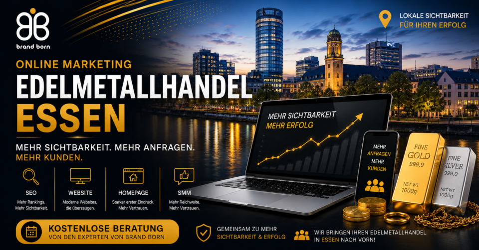 Online Marketing Edelmetallhandel Essen: SEO Edelmetallhandel Essen, Website Edelmetallhandel Essen, Homepage Edelmetallhandel Essen, SMM Edelmetallhandel Essen. - Brand Born Website SEO SMM Digital Marketing Banner for Brand Born Online Marketing promoting visibility and growth in Essen with cityscape, laptop chart, and gold bars/coins.